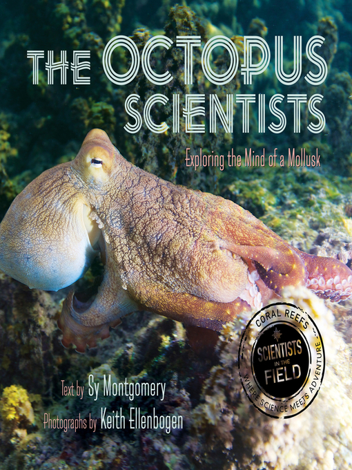 Title details for The Octopus Scientists by Sy Montgomery - Wait list